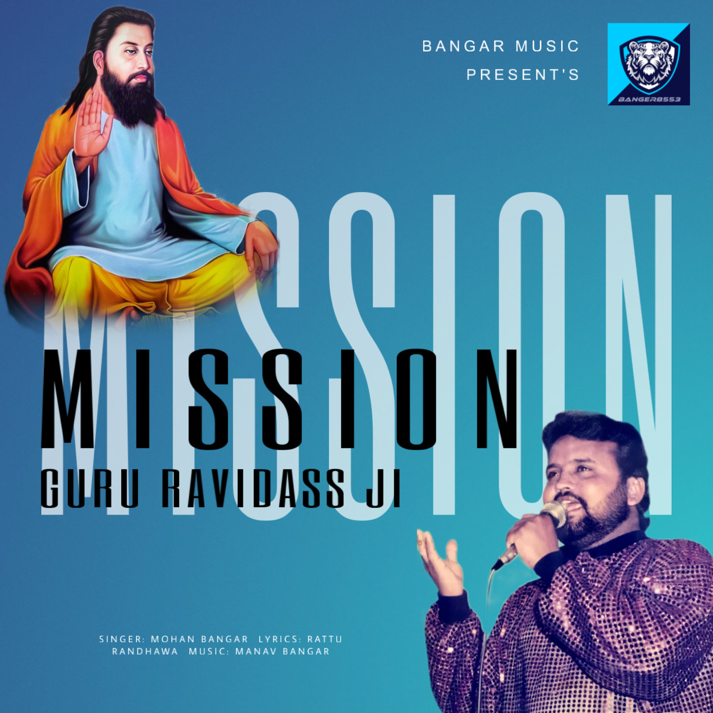Mission Guru Ravidass Ji Mohan Bangar